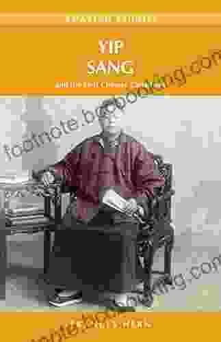 Yip Sang: And The First Chinese Canadians (Amazing Stories)