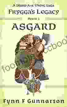 Frygga S Legacy 3: Asgard Fynn F Gunnarson