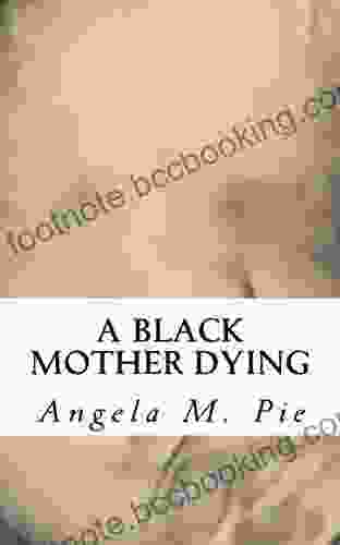 A Black Mother Dying Richard Langer