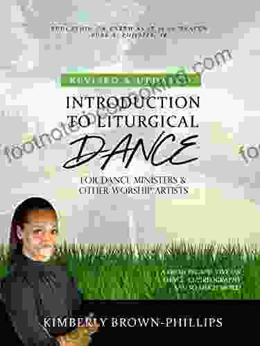 Introduction To Liturgical Dance: 2nd Edition