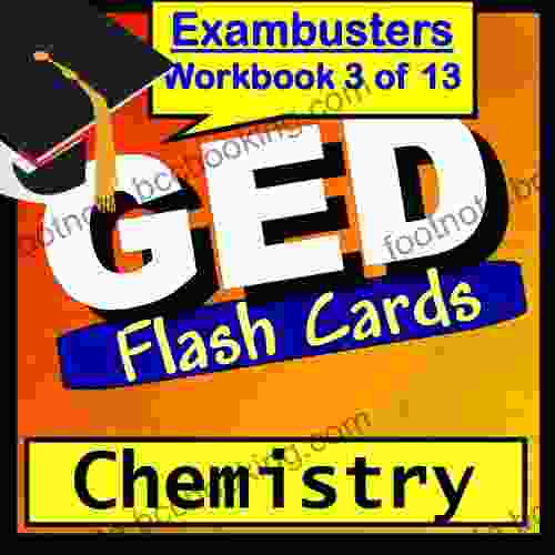 GED Test Prep Chemistry Review Flashcards GED Study Guide 3 (Exambusters GED Study Guide)
