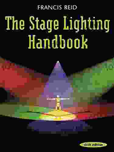 Stage Lighting Handbook Francis Reid