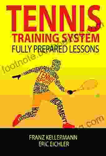 Tennis Training System: Fully Prepared Lessons
