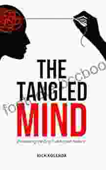 The Tangled Mind: Unraveling The Origin Of Human Nature