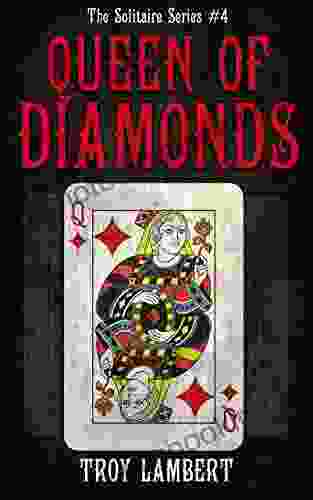 The Queen Of Diamonds: The Solitaire #4