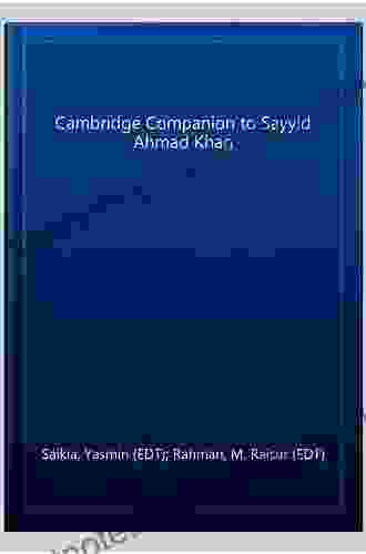 The Cambridge Companion To Sayyid Ahmad Khan