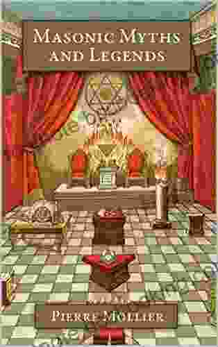 Masonic Myths And Legends Marie Lu