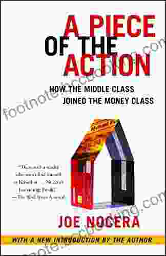 A Piece Of The Action: How The Middle Class Joined The Money Class