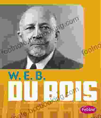 W E B Du Bois (Great African Americans)