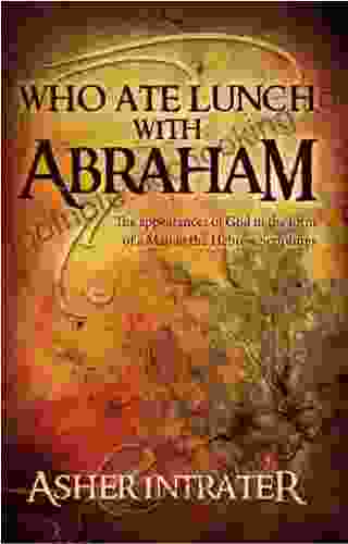 Who Ate Lunch With Abraham?