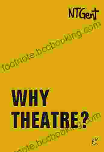 Why Theatre? (Goldenes Buch / Golden Book)