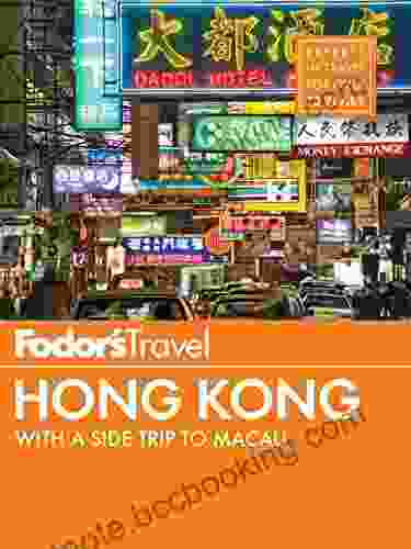 Fodor S Hong Kong: With A Side Trip To Macau (Full Color Travel Guide 7)
