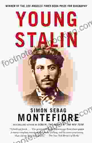 Young Stalin Simon Sebag Montefiore